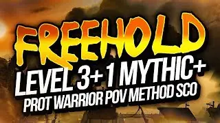 BFA BETA: LEVEL 3 MYTHIC+ FREEHOLD | PROT WARRIOR POV | METHOD SCO