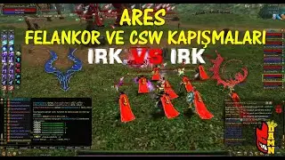 Ares - Eski Savaşlarını Aratmayan Karşılaşmaları Sunuyor. [Felankor - Csw] Damn Clan I Knight Online