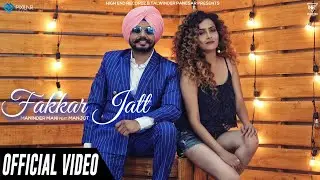 Fakkar Jatt (Official Video) | Maninder Mani feat. Manjot | High End Recordz | New Punjabi Song 2019