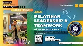 Pelatihan Leadership & Teamwork | Trainer & Motivator Kabupaten Bangka I Aan K Prasetia