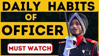 Daily Habits of Indian Army Officers
