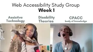 Week 1 Disability Theories and Assistive Technology  - CPACC Web Accessibility Study Group: