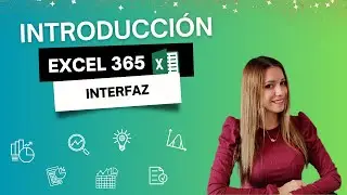 📉 📊 Introduccion a Excel 365 y familiarización con la interfaz