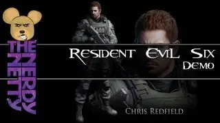 Resident Evil 6 Demo Part 2 Chris w/The Nerdy Netty