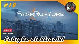 StarRupture #10 🌟 Zbudujmy fabrykę elektroniki / Gameplay PL