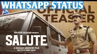 SALUTE DQ NEW MOVIE trailer cut _ whatsapp status video _ full massss  കുഞ്ഞിക്ക ചുമ്മാ 🔥ic creation