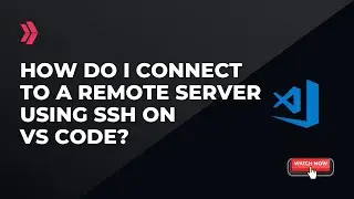 How do I connect to a remote server using SSH on Vs Code
