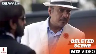 Dilwale | Deleted Scene | Boman Irani As The Bad King | Shah Rukh Khan, Kajol