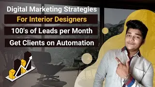 Digital Marketing Strategies for Interior Designer to Get More Clients? Interior Design Marketing