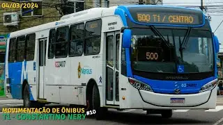 Movimentação de Ônibus #10 | Terminal 1 - Constantino Nery (Manaus-AM) | 04/03/2024