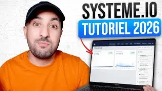 SYSTEME.IO 2026 : TUTORIEL COMPLET A &agrave; Z + (Toutes les Nouvelles Fonctionnalit&eacute;s Expliqu&eacute;es)