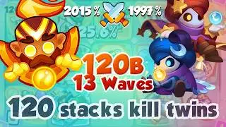 MONK 120 Stacks Kills TWINS - 120 Billion - RUSH ROYALE