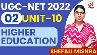 UGC NET-2022 | Higher Education by SHEFALI MISHRA | PAPER 1 COMPLETE CRASH COURSE | CLASS 02