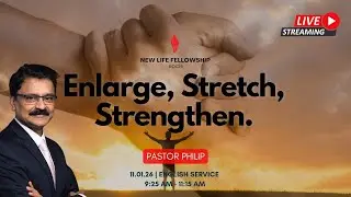 11th January 2026 | Enlarge, Stretch, Strengthen | Ps Philip John