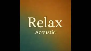 Quiet Fields【Acoustic／Relax Music】