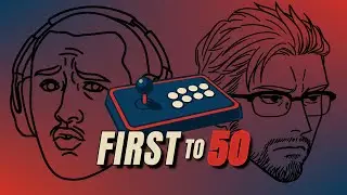 FIRST TO 50 Podcast Ep.11: We Finally Played A Fighting Games