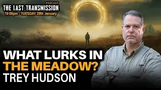 Trey Hudson - What Lurks in the Meadow - High Strangeness in the South