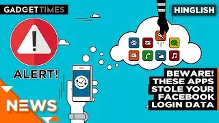 Apps Caught Stealing Users' Facebook Login Data | Gadget Times