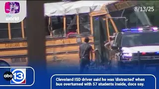 Cleveland ISD driver said he was 'distracted' when bus overturned with 57 students inside, docs say.