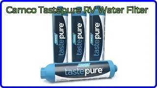 REVIEW (2025): Camco Tastepure RV Water Filter. ESSENTIAL details.