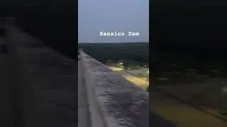 Kensico Dam in Westchester NY