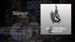 Modern Bronze - Silence (Official Video)