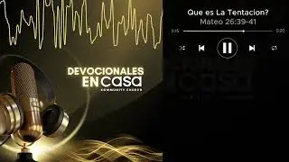 Devocionales en CASA:Ques es la tentacion