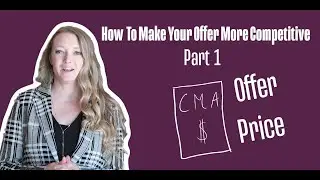 Initial Offer Price | How to Make Your Offer More Competitive | Studio Four8