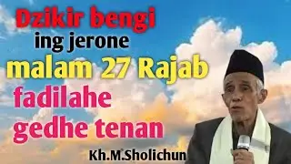 Dzikir bengi ing jero Wulan Rajab fadilahe gedhe tenan #@barokahchannel1102