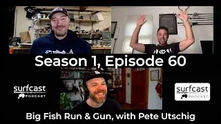 S1 E60 | Run & Gun For Trophy Bass with Pete Utschig