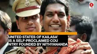United States of Kailasa' is a self-proclaimed country founded by Nithyananda