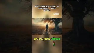You&rsquo;re Not Stuck  You&rsquo;re Just Scared &mdash; Move Anyway #motivation #mindfulpresence #guidedmeditation
