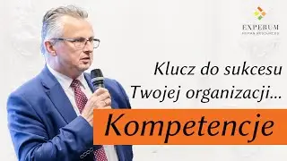 Czym tak naprawdę są kompetencje? | Janusz Dziewit