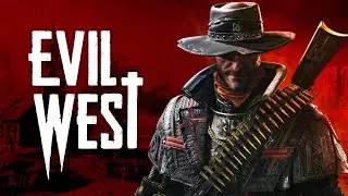Evil West ► Прохождение ► Ограбление (ФИНАЛ) (RX 6600/R5 5600/1080p Ultra Settings)