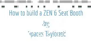 How to Series | Building a Zen 6 Seat Booth by Era Screens