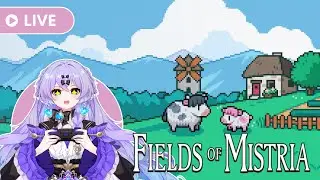 [FIELD OF MISTRIA ID/EN] VACATION STREAM MARATHON #3