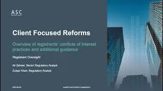 ASC Registrant Outreach & Education Seminar 2023: Client Focused Reforms