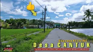 Suasana Desa CANTUK Banyuwangi 2021 - Suasana Desane SEJUK PEMANDANGAN KEREN !!! Banyak Pembangunan