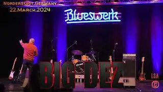 BIG DEZ (FR) _Hug you squeeze you_live@Blueswerk in Norderstedt,Germany _22.March.2024