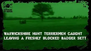 Terriermen caught leaving freshly blocked badger sett