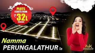 Perungalathur Plots Starting at ₹32L! | Premium Location, Big Returns! | S & P Serenity Walks