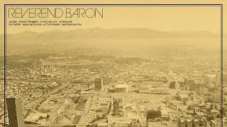 Reverend Baron - Overpass Boy [FULL ALBUM STREAM]