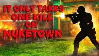 It Only Takes 1 Kill To Turn Things Around On Nuketown! (Black Ops)