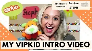 My VIPKID Intro Video
