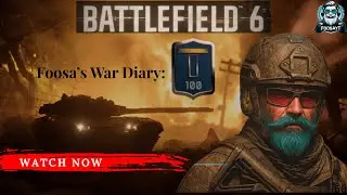 Battlefield 6 Multiplayer Livestream -  LEVEL 103 - Foosa's War Dairy - [ V ]