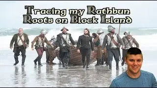 Tracing My Rathbun Ancestors On Block Island