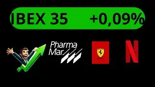 💥AN&Aacute;LISIS T&Eacute;CNICO💥PHARMA MAR, GRENERGY, ARCELORMITTAL, ELECNOR, FERRARI, DANONE, NETFLIX, IBEX 35