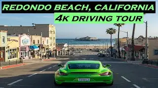 Redondo Beach, California | 4k Driving Tour | Dashcam