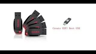 Create UEFI USB Bootable Windows 10 AIO
