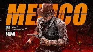Red Dead Redemption 2 | MEXICO | Music Video #rdr2